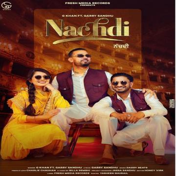 download Nachd-(G-Khan) Garry Sandhu mp3
